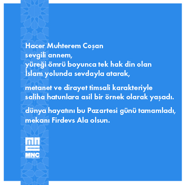 Hacer Muhterem Coşan, sevgili annem
