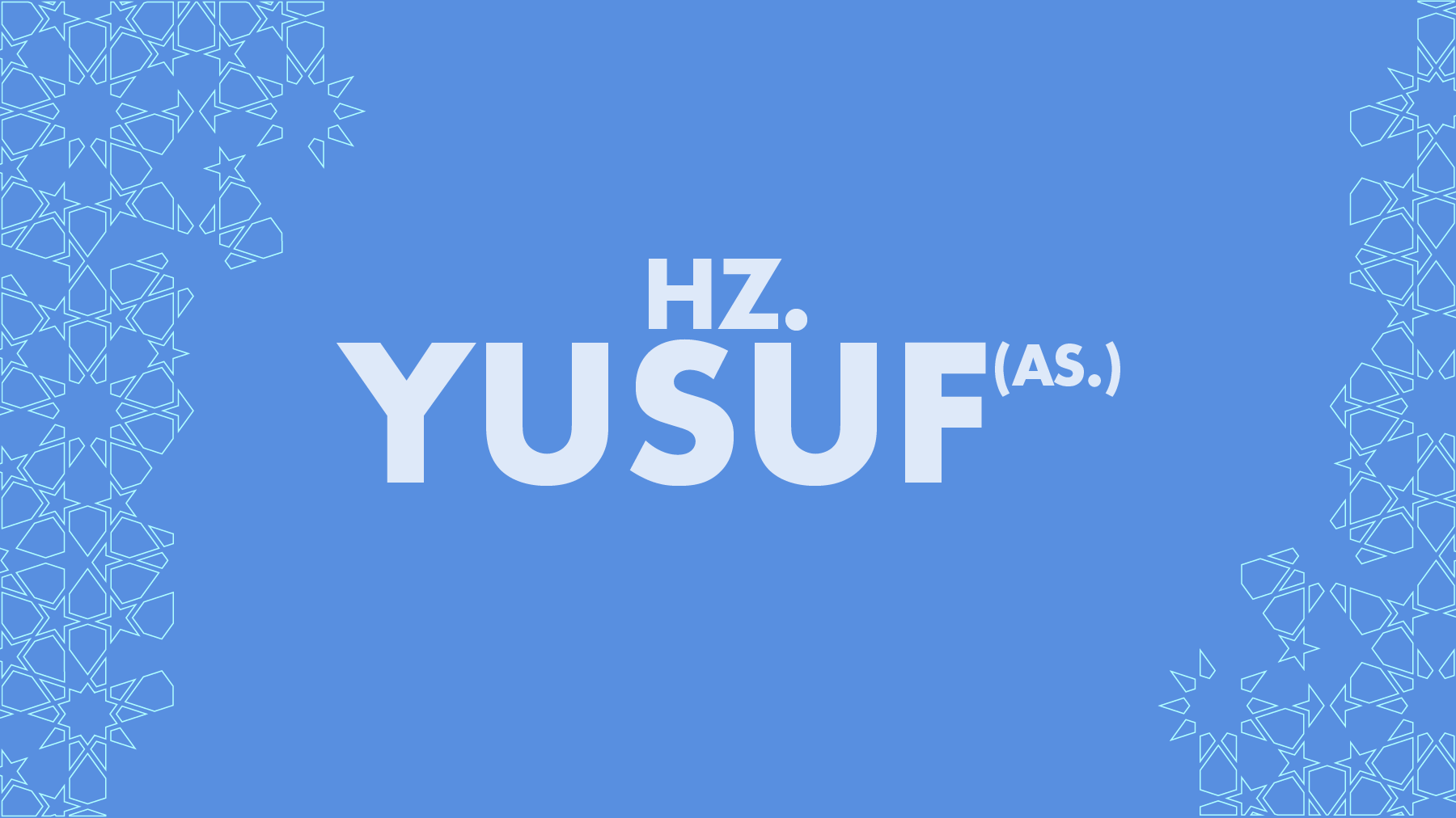 HZ. Yusuf (As.) Kur‘an‘da nasıl anlatılıyor?