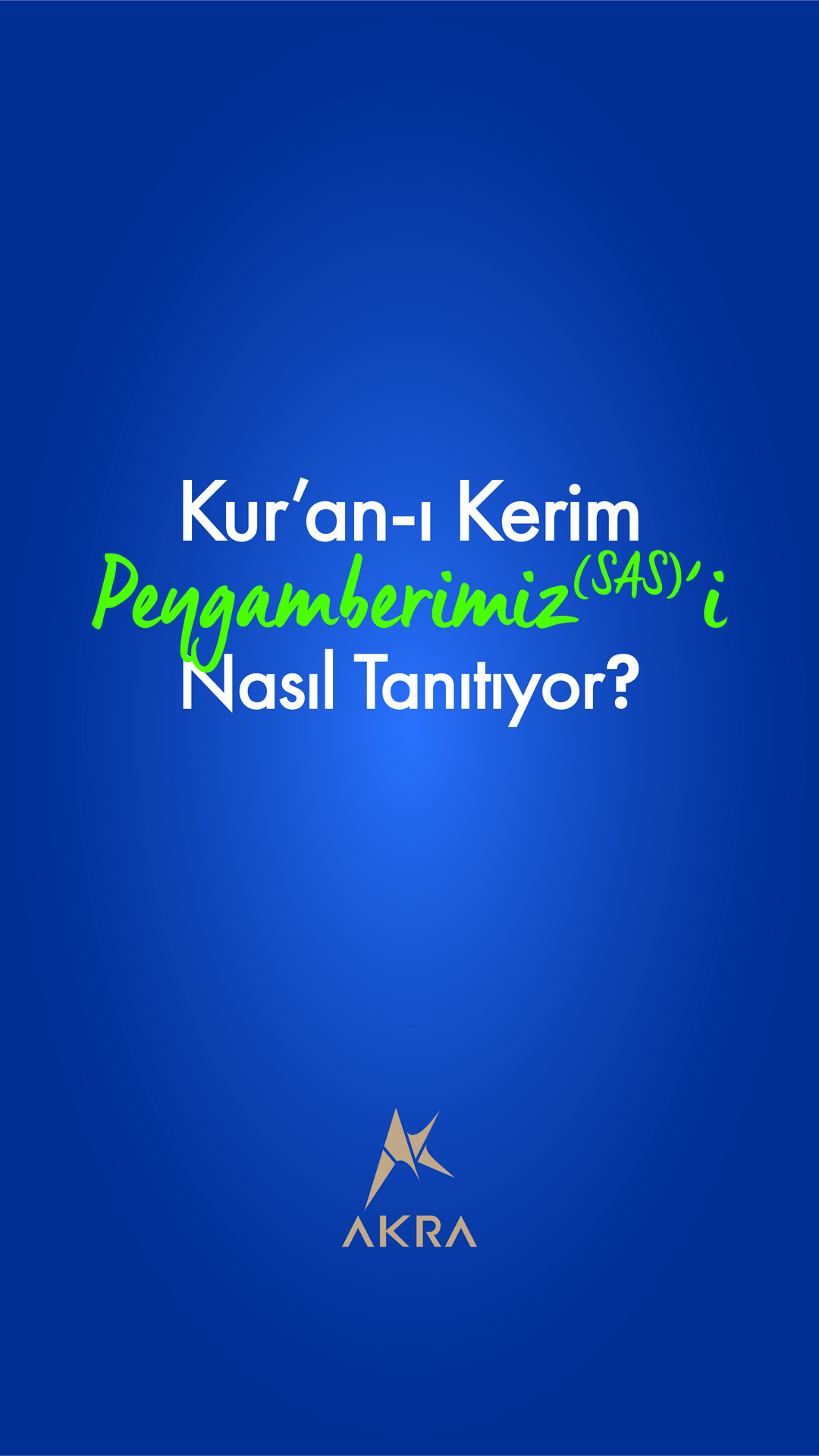 Kur'an-ı Kerim Peygamberimizi Tanıtıyor
