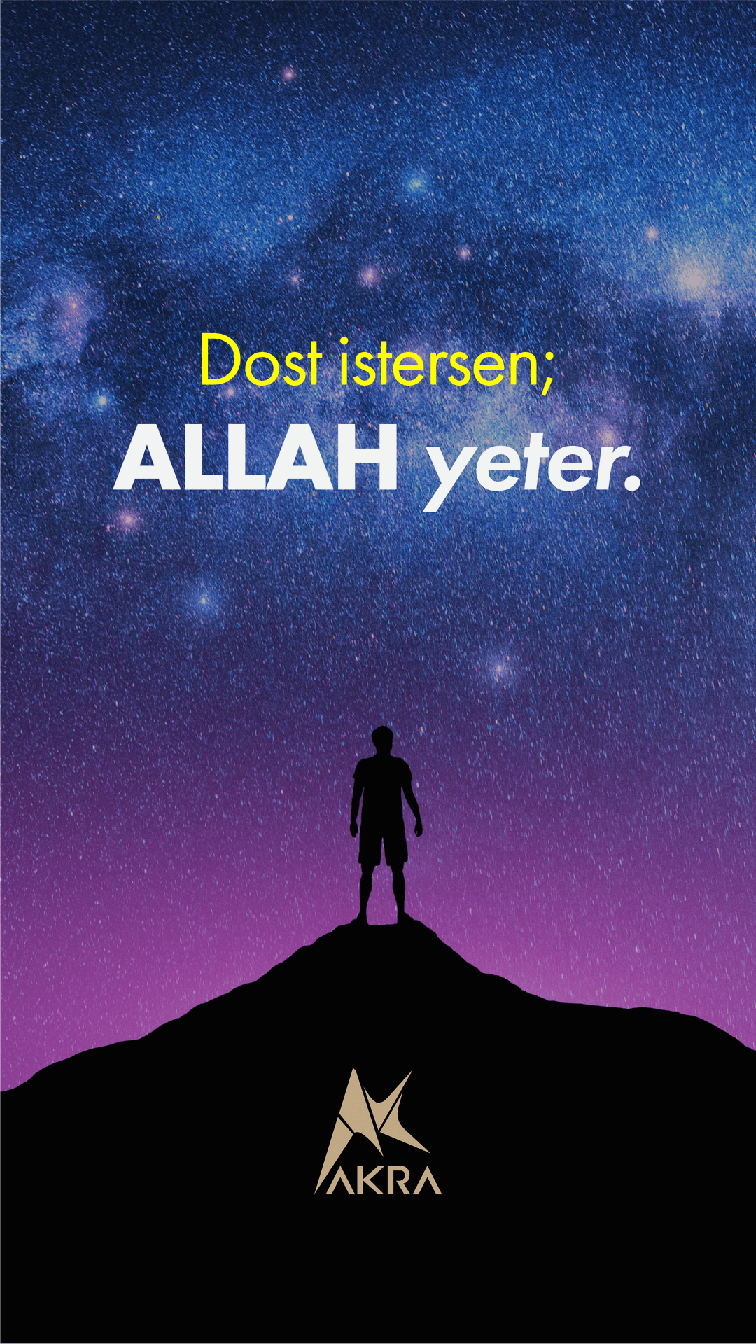 DOST İSTERSEN ALLAH YETER